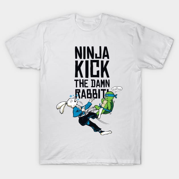 Ninja Kick The Rabbit T-Shirt by devilchimp